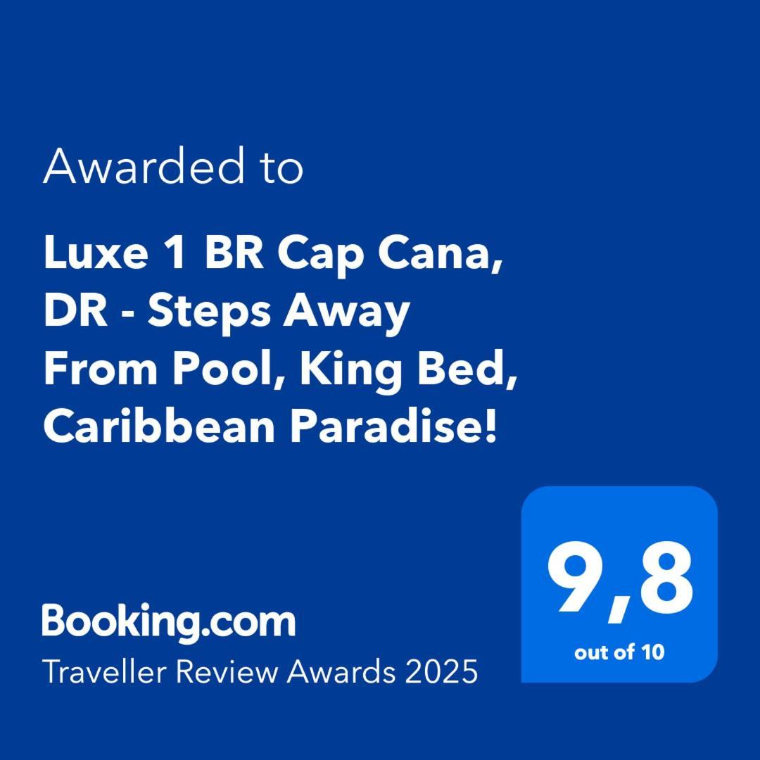 Luxe 1 Bedroom Cap Cana, Dr - Steps Away From Pool, King Bed, Caribbean Paradise! Apartamento Punta Cana